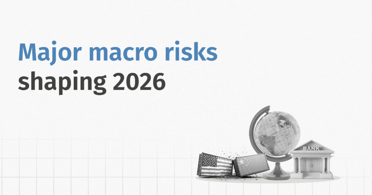 Major Macro Risks Shaping 2026
