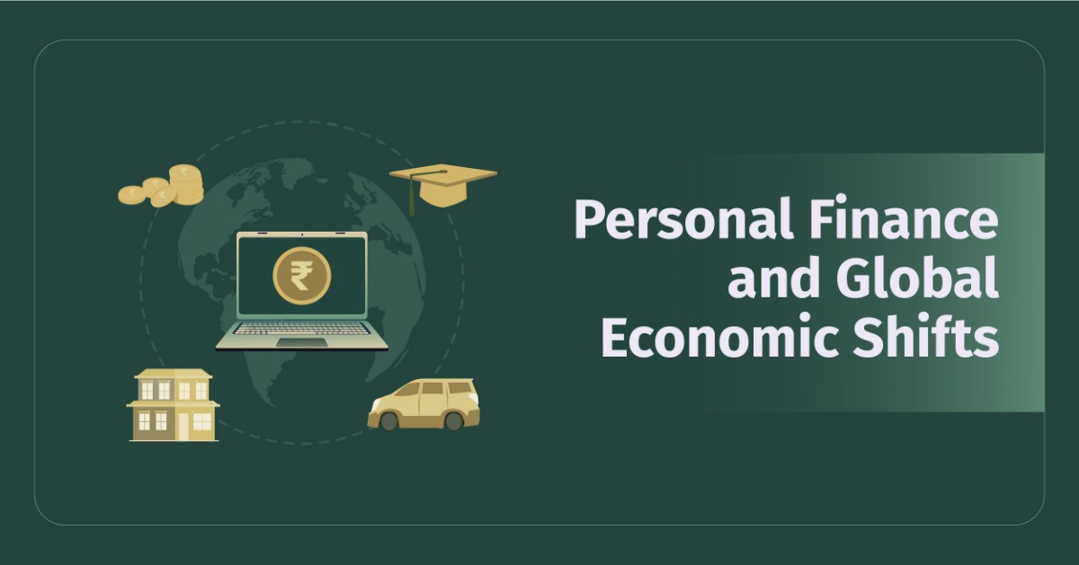 Aligning Personal Finance with Global Economic Shifts