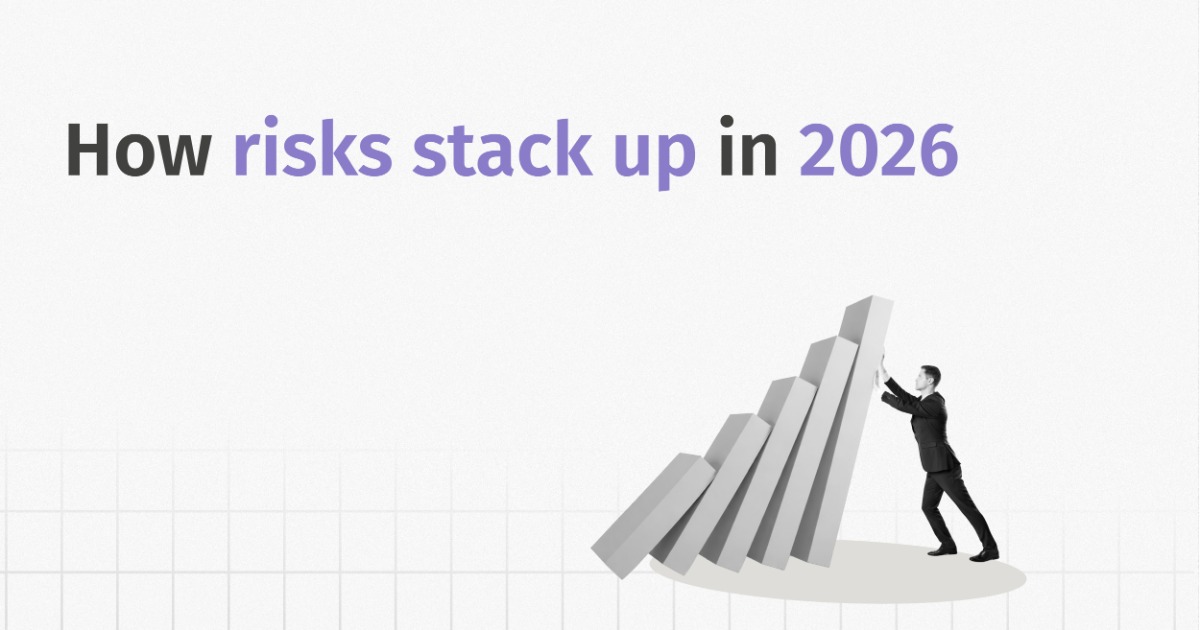 2026 Won’t Be About One Big Shock, But How Risks Stack Up
